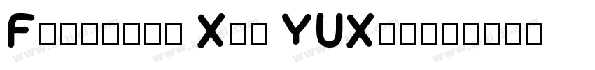 Fontquan Xin YUXiang字体转换